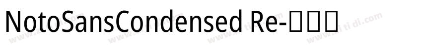 NotoSansCondensed Re字体转换